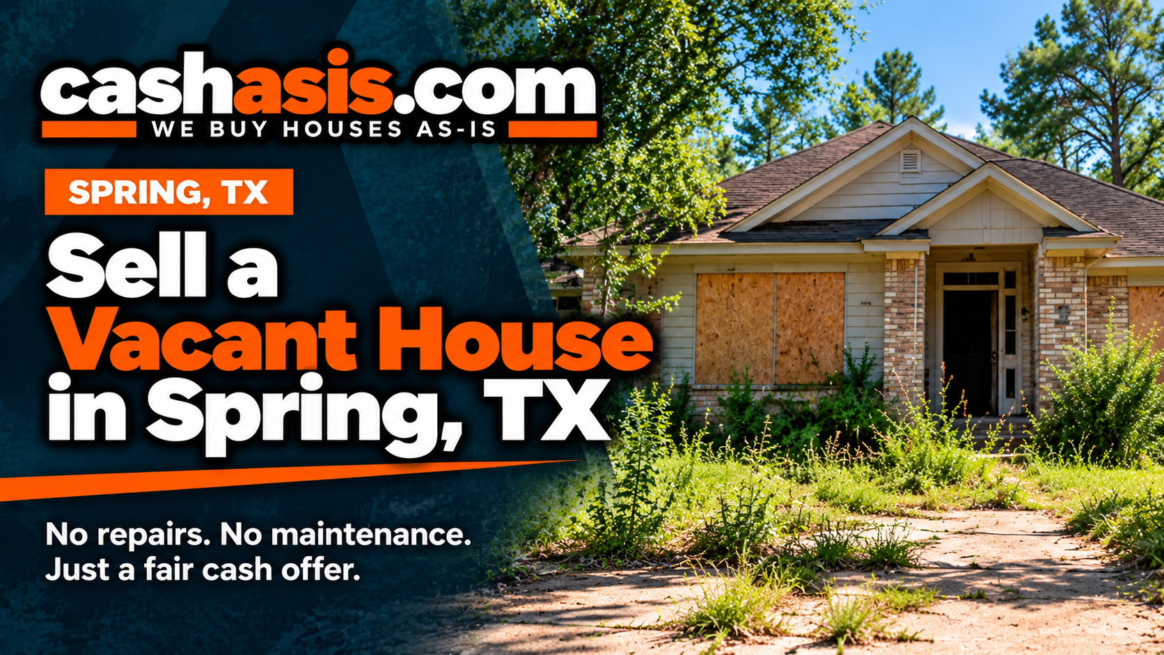 Sell a Vacant House in Spring, TX
